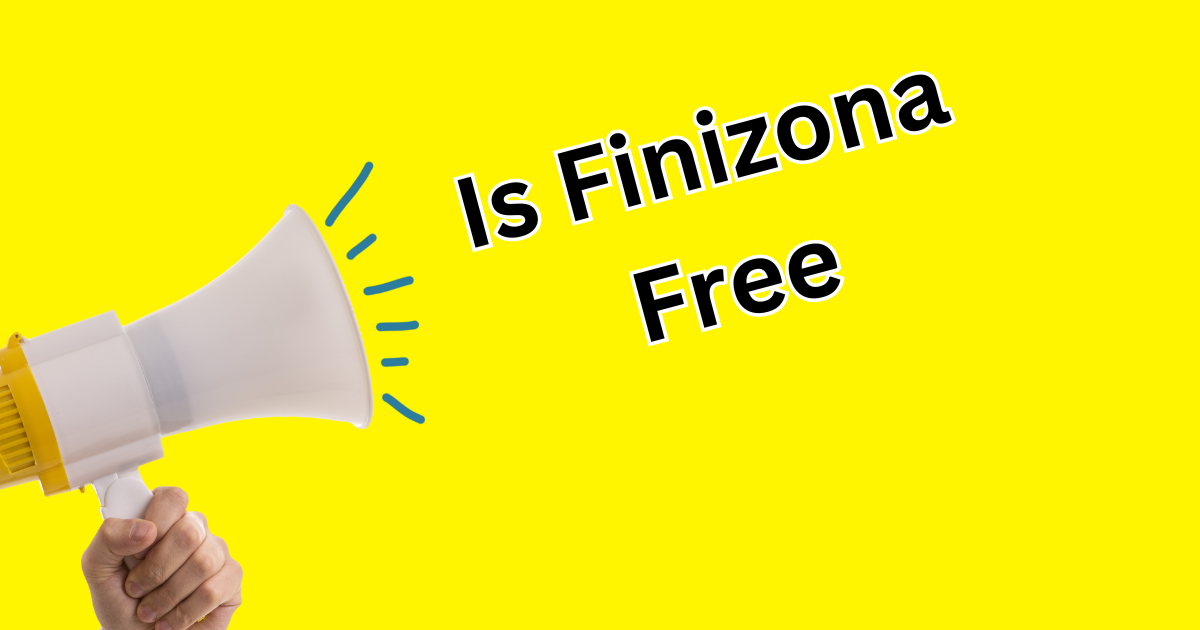 Is Finizona Free